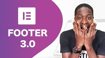 Create a Footer in Elementor 3.0 | Elementor Theme Builder Series