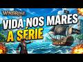 🏴‍☠️VIDA NOS MARES | A SÉRIE 💀⚔️! - [ WINDROSE ]
