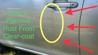 How To Remove Rust Stains On Your Cars Paint or Clearcoat