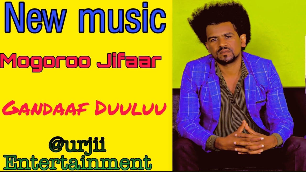 Mogoroo Jifaar New African Oromo music Gandaaf Duuluu Eebbifamee kan Ummata isaa bira hin gahin
