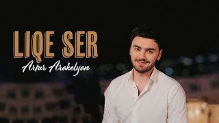 Artur Arakelyan - Liqe Ser (Yero Movsisyan Remix)