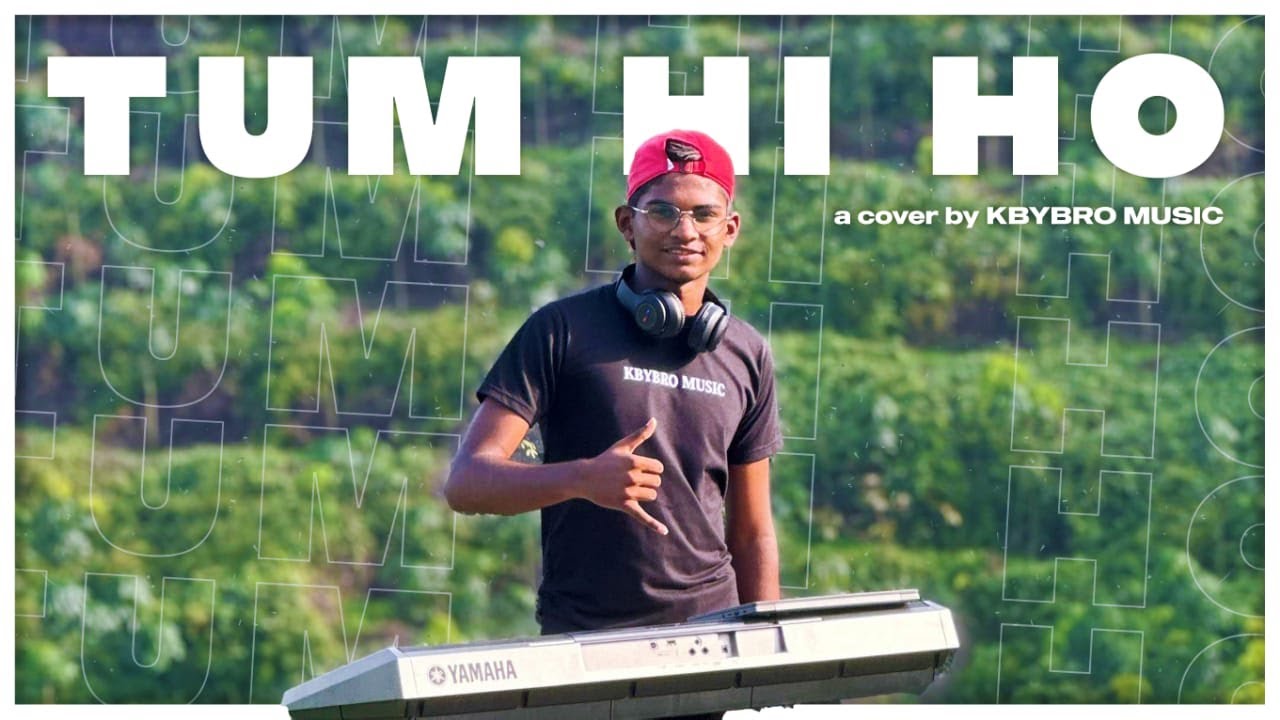 Tum Hi Ho | Keyboard cover by KBYBRO MUSIC |