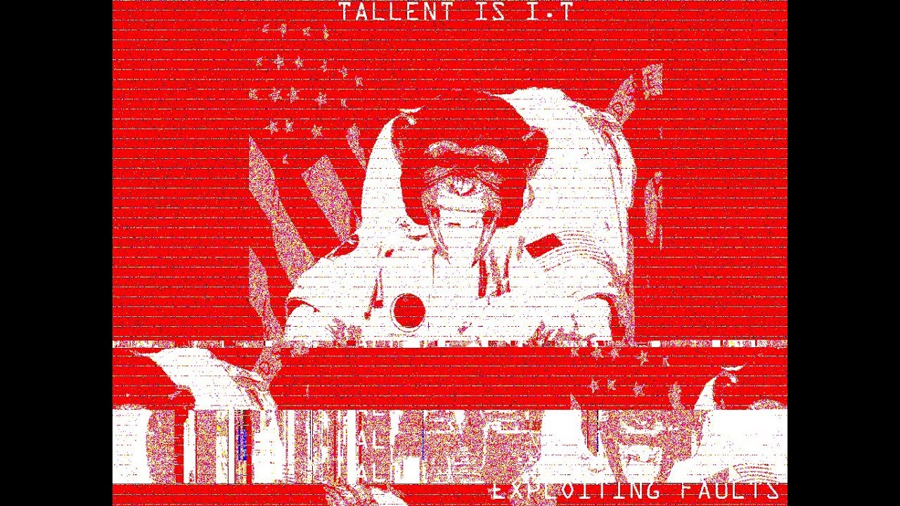 YouTubeで//// Exploiting Faults //// TALLENT IS I.T //// Lead Between The Rines ////を視聴