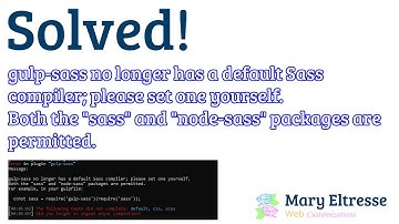 [Solved!] gulp-sass no longer has a default Sass compiler; please set one yourself.