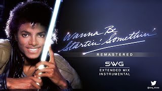 WANNA BE STARTIN' SOMETHIN' (SWG Remastered Extended Mix Instrumental) - MICHAEL JACKSON (Thriller)