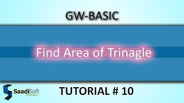 FIND AREA OF TRIANGLE || GW Basic || Tutorial # 10