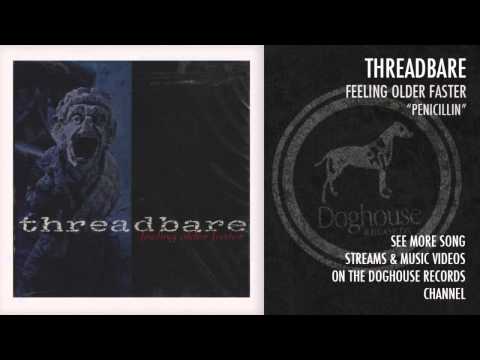 Threadbare — Threadbare - "Penicillin" [Retrospective Vol. 1]