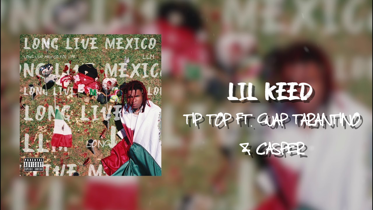 Mira Lil Keed - Tip Top (feat. Guap Tarantino & PG) [Official Audio] en YouTube