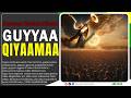 GUYYAA QIYAAMAA Seenaa Sodaachisaa Iimaana Keessan Jabeessu THE JUDGMENT DAY Most Terrifying 