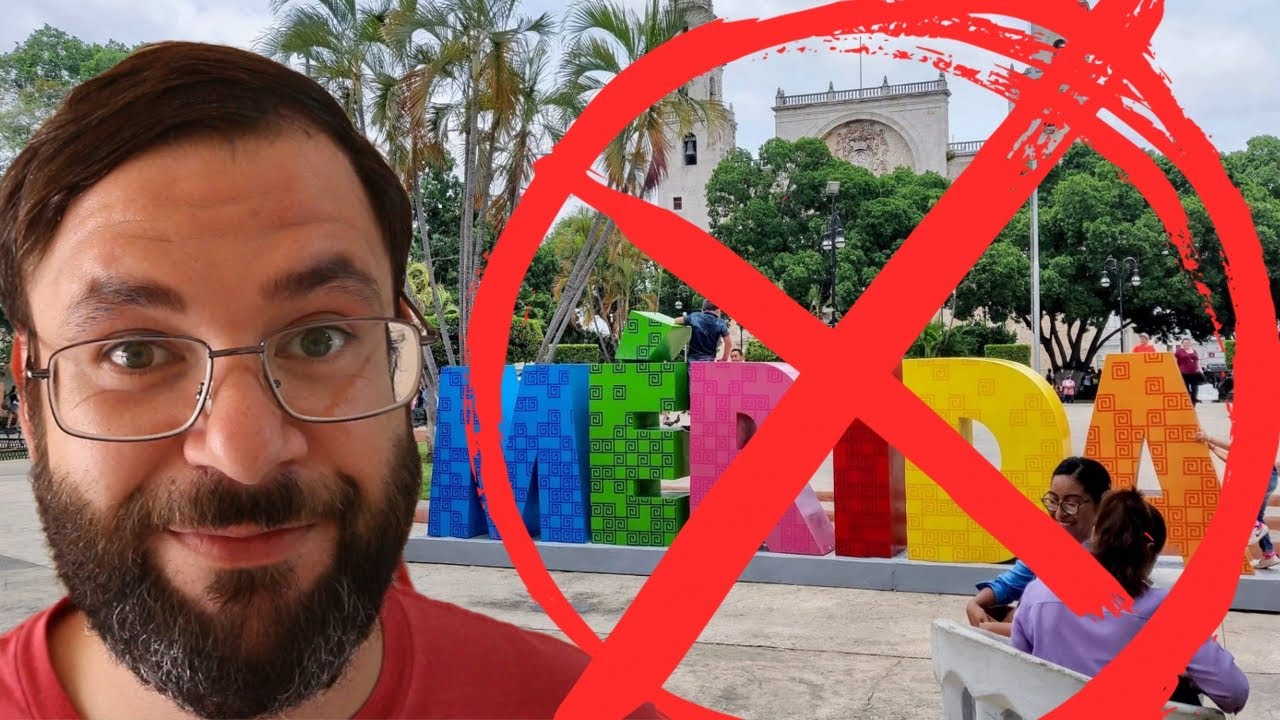 Top 7 Reasons Why You'll HATE Merida Yucatan Mexico 🇲🇽