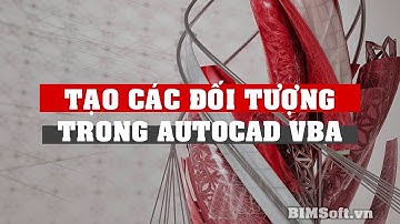 Bài 2 : Tự động vẽ các đối tượng AutoCAD | AutoCAD VBA | Kỹ Sư Đỗ