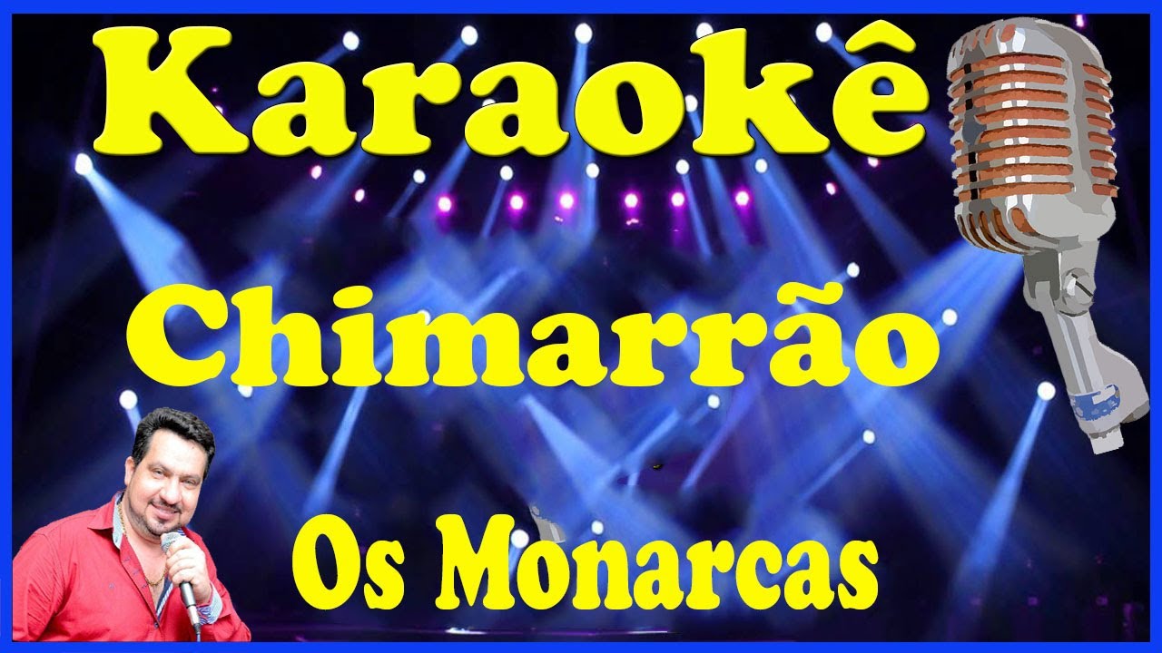 Karaokê Chimarrão - Os Monarcas (FAVOR OLHE A DESCRIÇÃO)