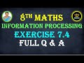 8th Maths Ex 7.4 Full Q &amp; A Ch-7 Information Processing | TN 8th Samacheer Maths