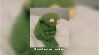 Download lagu If I ain't got you - sped up