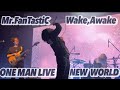 【LIVE映像】Mr.FanTastiC / Wake,Awake ワンマンライブ NEW WORLD 2022/09/29 #mrfantastic #ミスファン #メガテラゼロ