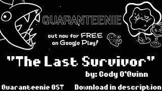 Quaranteenie (2021) - Soundtrack - The Last Survivor