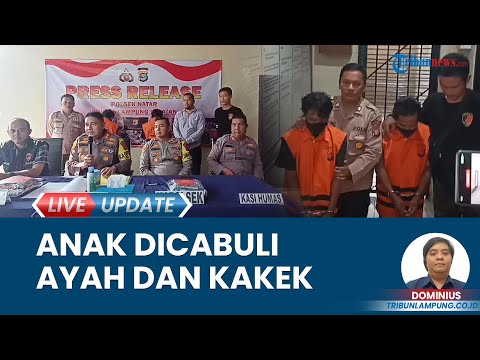 Ayah dan Kakek Kandung di Lampung Selatan Dibekuk Polisi Imbas Lakukan Asusila ke Anak di Bawah Umur