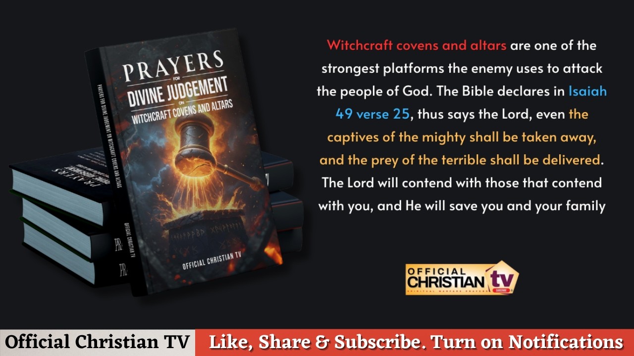 Prayers for Divine Judgement on Witchcraft Covens and Altars