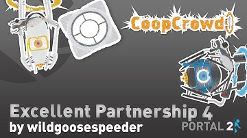 Portal 2 Custom Map - Excellent Partnership 4 "DIE ALOT PLOX"