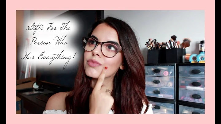 Gift Ideas For The Person Who Has Everything!