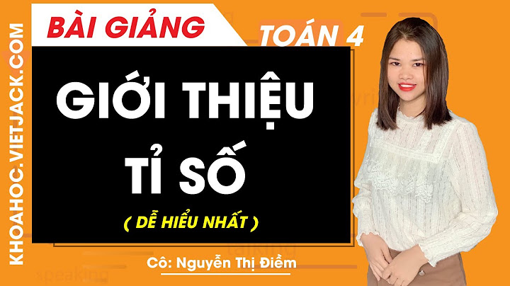 Tỉ số là gì lop 4 năm 2024