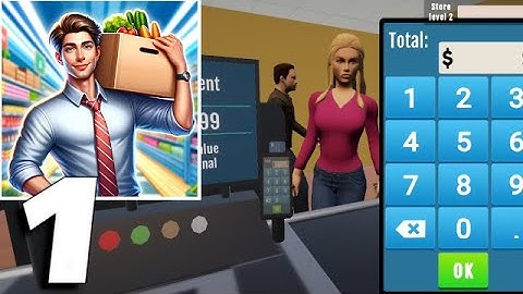 Supermarket Simulator 3D Store - Gameplay Part 1 (Android, iOS)