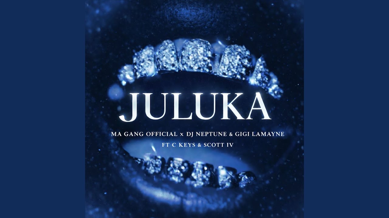 MP3: Ma Gang Official, DJ Neptune, Gigi Lamayne, C Keys, Scott IV, Reitumetse Madikgetla - Juluka