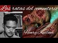 Las ratas del cementerio| Henry Kuttner| Narraciones Extraordinarias