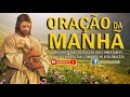 ORAÇÃO DA MANHÃ = ORANDO COM O SALMO 22 (ORAÇÃO PODEROSA)