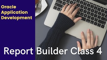 Oracle Report Builder Class 4-B by Sir Sohail