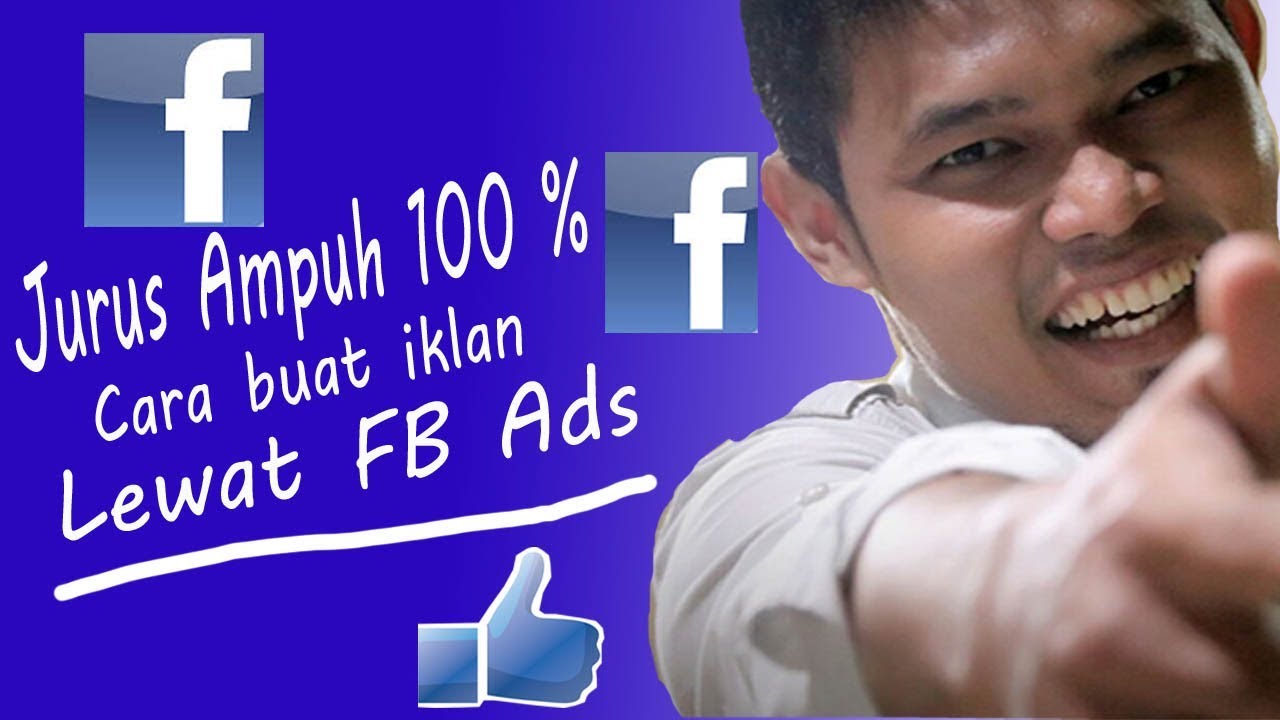 Cara iklan di Facebook Ads Jurus Ampuh 100 % Sukses - YouTube