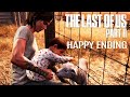 The Last of Us 2 Alternate Happy Ending (Fan Made)