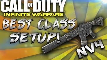 INFINITE WARFARE - "NV4" BEST CLASS SETUP - BEST "NV4" CLASS!