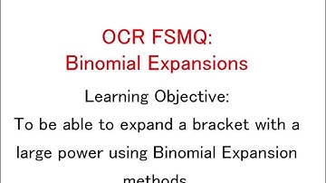 OCR FSMQ Additional Mathematics (Old Spec) - Lesson 23: Binomial Expansions
