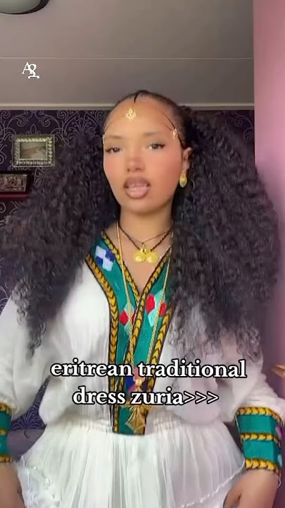 Eritrean traditional dress  Zuria￼