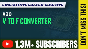 Voltage to Frequency Converter | Introduction to Operational Amplifiers | Linear Integrated Circuits