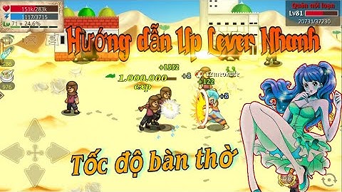 Hải Tặc Tí Hon[S2meokute ]: Làm Sao Để Up Lv Nhanh , Cộng TN Buid Đồ Ra Sao? Tại Sao Phải Giảm Dame?