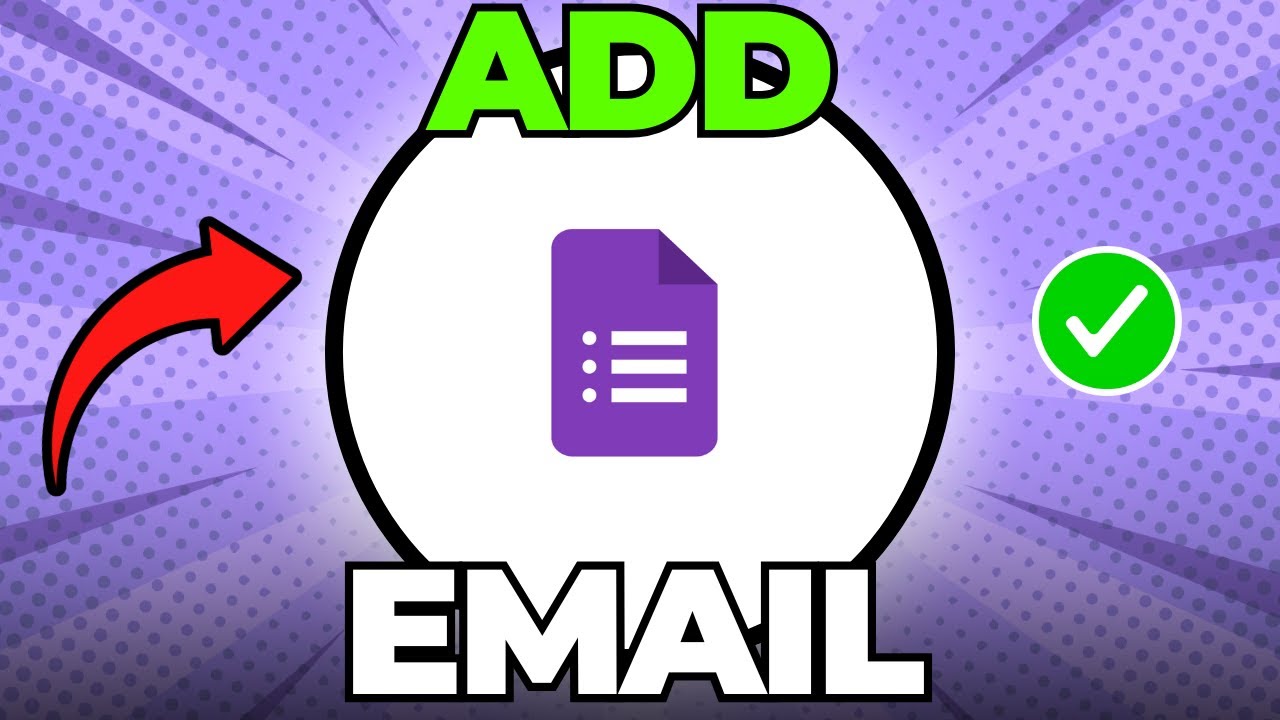 How to Add Email on Google Form (Quick & Easy) - YouTube