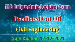 TRB Polytechnic Lecturer Exam || Expected Cut Off || Civil Engineering || TRB Predicted CutOff Civil