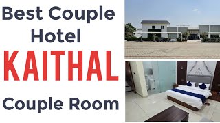 BEST COUPLE HOTEL ROOM IN KAITHAL BUDGET RESORT IN KAITHAL RAILWAY STATION