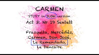 Study Carmen Act 319, Sextet - Remendado Highlighted The Opera Pianist Study Karaoke