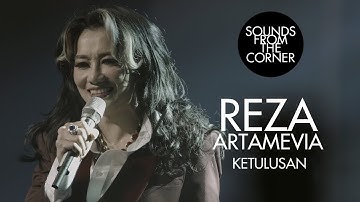 Reza Artamevia - Ketulusan | Sounds From The Corner Live #30