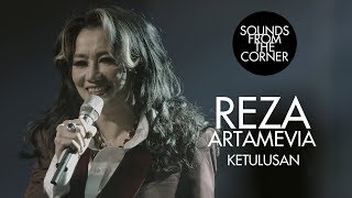 Reza Artamevia - Ketulusan | Sounds From The Corner Live #30