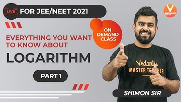 All You Want to Know About Logarithm #1 🧐 | JEE 2021 & NEET 2021 | JEE Math | Shimon Sir | V Enthuse
