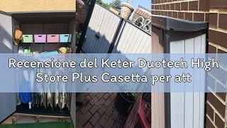 Recensione Del Keter Duotech High Store Plus Casetta Per Attrezzi Da Esterno, Grigio, 170.4 X 140 X