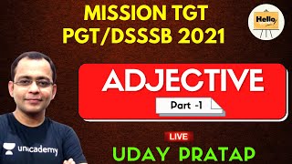 Adjective part 1 | MISSION TGT/PGT/DSSSB 2021 | English | Hello Teachers -Uday Pratap