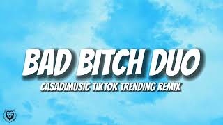 Kevo Jefé & CasaDi - Bad B*tch Duo (Tiktok Trending Remix) 