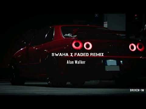 Swaha X Faded Remix Slowed Reverb