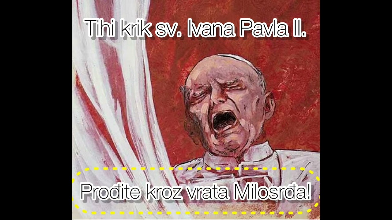 Tihi krik sv. Ivana Pavla II.: Prođite kroz vrata Milosrđa!