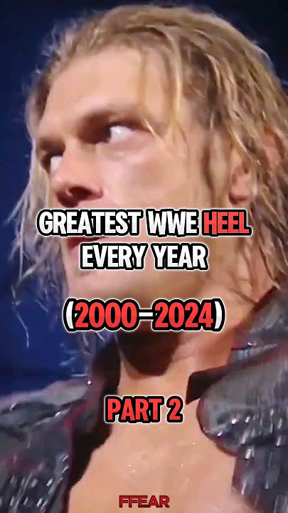 GREATEST WWE HEEL Every Year (2000-2024) PART 2 #wwe #wrestling #shorts #smackdown